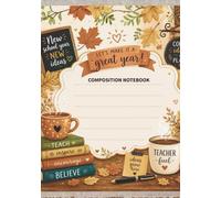 Composition Notebook: New School Year, New Ideas - Let's Make It a Great Year!