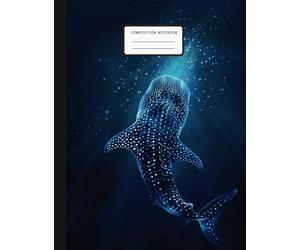 Composition Notebook: Ocean Themed Whale Shark College Ruled Notebook 1 Subject