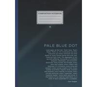 Composition NoteBook : Pale Blue Dot Science 2 Size 8.5x11 Inches, 110 page Funy Galaxy Diary Subject Planner Planet Space For Children Students Girls Boys Kids Teens Adults Office School