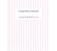 Composition Notebook: Pastel Pink Stripe Design | Wide Ruled Notebook | Composition Notebook Wide Ruled, 7.5 x 9.25, 120 Pages, For School, Work, Home, and Journaling