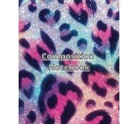Composition Notebook: Pink and Purple Glitter Leopard Cheetah Print Journal for Girls, Women, Teens, 150 Pages, College Ruled, 7.5" x 9.25"
