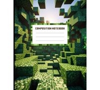 Composition Notebook: Pixel World is Mine, Funny Blocks Craft Adventure for Gamer, Boys, Kids, Adults, Great for Schoolwork, Notes & Creative Exploration
