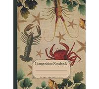 Composition Notebook: Premium Ocean sea life lobster & crab composition notebook. Vintage dictionary print style 100 page notebook college ruled. ... (Ocean Sea life & sea creatures notebooks.)