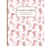 Composition Notebook: Preppy Cute Country Cowgirl Boots Design Notepad with Pink Coquette Bows Gift for Teens Tweens going Back to School ... | 7.5 x 9.25 inches with 110 Ruled Pages