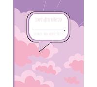 Composition Notebook: Purple Dream Notebook: Cute Cloudy Design with Front Message Icon | Wide Ruled | Workbook for Girls, Boys, Kids, Teens and Students. 7.5 x 9.25" | 110 Page