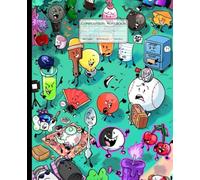 Composition Notebook: Quirky Object Show, Wide Ruled, 7.5 x 9.25 inches, 100 Pages - Ideal for Cartoon Fans, And Daily Reflections( Notebook )