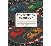 Composition Notebook: Race Car Cover - 7.5" x 9.75" Wide Ruled, 120 Pages, Perfect for School, Writing, and Creative Projects: Fun Race Car-Themed ... Ruled, Ideal for Back-to-School and Gifts