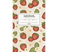 Composition Notebook: Red Strawberry Lined Journal Mini Notebook | 100 pages, 5 x 8"