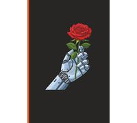 Composition Notebook: Robot Hand Holding Red Rose | Cyberpunk Aesthetic Dark Romanticism Illustration | 100 Pages Wide Ruled 6x9 | Tech vs Nature ... for Students, Writers, and AI Enthusiasts