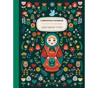 Composition Notebook: Russian Nesting Doll Illustration | Cute Matryoshka Doll Aesthetic Journal for School, College and Work | College Ruled, 110 Pages, 7.5 X 9.25”