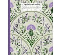 Composition Notebook: Scottish Thistle: "Make Each Day A Masterpiece"