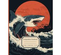 Composition Notebook: Shark & Wave Illustration, for School, Work, Meetings, Boys, Girls, Adults, 112 College Ruled Pages, 7.5 x 9.25 inches