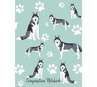 Composition Notebook: Siberian Husky Paw Prints Cute School Notebook 100 Pages Wide Ruled Paper (Dog Breed Composition Books)