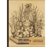 Composition Notebook: Skeleton Still Life | Dark Academia Stationery for Journaling, School Work, Note Taking, Creative Writing | Unique Gift for Teachers, Writers, and Lovers of Medical History