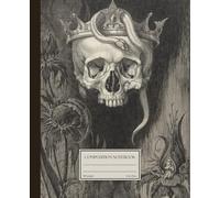 Composition Notebook: Skull and Snake Dark Academia Aesthetic Vintage Goth | Ruled Journal for Home, Work, School | 110 pages