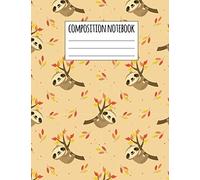 Composition Notebook: Sloth Wide Ruled Lined Notebook | Journal Diary Notepad Homework