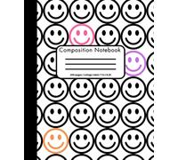 Composition Notebook: "SO Smiley" Composition WIDE RULED notebook journal, "7.5 x 9.25" boys, girls, elementary school aged K-4