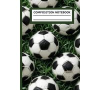 Composition Notebook: Soccer Ball Pattern College Ruled Journal
