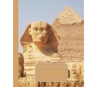 Composition Notebook “Sphinx of Giza”: Egypt | Daily Journal | 7.5” x 9.25” | 110 lined pages