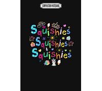 Composition Notebook: Squishies Squishies Squishies Unicorn Narwhal Fun Avenging Pens Party Plates Slippers Crystal Fingerlings Narwhal Notebook Journal Notebook Blank Lined Ruled 6x9 100 Pages