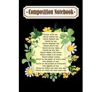 Composition Notebook: St Patrick Breastplate Prayer Patrick's Day Catholic Saints, Journal 6 x 9, 100 Page Blank Lined Paperback Journal/Notebook