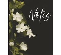 Composition Notebook - Star Jasmine Against Black Background: A 7.5" x 9.25" College Ruled Floral Notebook with 120 Lined Pages for Writing, Journaling and Everyday Notes