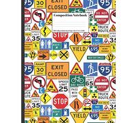 Composition Notebook: State Highway Street Road Signs Design 100 College Ruled Lined Pages Size (7.44 x 9.69)