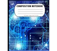 Composition Notebook: Style Human Brain Anatomy Illustrations College Ruled Lined Notebook for School, Office or Personal notes ,120 Pages, 7.5” x 9.25”