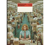 Composition Notebook - The Office Girl: Retro Aesthetic Journal for Writers, Students & Everyday Notes | Perfect Gift for Minimalists, Vintage Lovers & Workplace Vibes