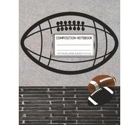Composition Notebook: The Quarterbacks Journal| Wide Ruled|7.5 x 9.25 inches, 100 Pages, Notebook for Kids, Students, Teachers