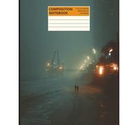 Composition Notebook - The Walk Back: A Moody Coastal Cyberpunk Journal for Reflective Writing, Late-Night Thoughts, and Quiet Minds