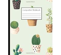 Composition Notebook: Trendy Wide Ruled Journal & Notebook for Students, Kids & Teens | Pretty Blank Wide Lined Journal for School & College for ... shaped structure | cactus illustration