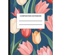 Composition Notebook: Tulip Graph Paper Pages with Margin for Math, Notes, Schoolwork, Drawing, and Everyday Writing
