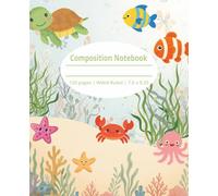 Composition notebook: Under the sea | Wide Ruled Notebook | Composition notebook wide ruled, 7.5 x 9.25, 120 Pages, For kids, teens, and adults