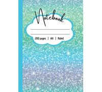 Composition notebook: Unicorn sparkles | A4 size | 200 pages | Girly | Workbook | Back to school | Home schooling