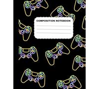 Composition NoteBook : Video Game Design Composition Notebooks for Kids | Colorful Game Notebooks for Gamer Kids, Teens, Boys & Girls: 110 Pages | 7.5 x 9.25