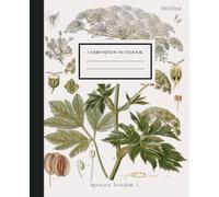 Composition Notebook - Vintage Botany Illustration - 100 narrow-lined pages: Authentic plant & Flower print notebook - great gift for students.