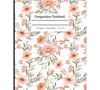 Composition Notebook: Vintage Light Pink Cute Floral Composition Notebook, Wide Ruled, 110 Pages, 7.5 x 9.25, for Kids, Teens and Adults