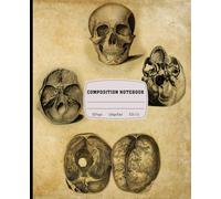 Composition Notebook: Vintage Old Medical Anatomy Illustration Composition Book | Aesthetic Goth School Supply | 120 Page College Ruled Composition Book for Study, Work, or Spooky Vibes