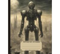 Composition Notebook. Vintage sci fi robot: Futuristic cyborg cover. Retro science fiction aesthetic journal for school