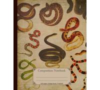 Composition notebook: vintage snakes notebook for school. Gift for reptiles lover. College Ruled.