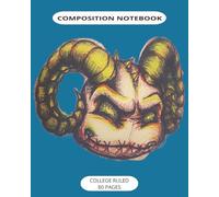 COMPOSITION NOTEBOOK: VOODOO DEMON COVER....COLLEGE RULED.... 80 PAGES..... GREAT GIFT IDEA