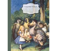 Composition Notebook Wide College Ruled: Alice in Wonderland Illustration | Aesthetic Journal For School, College Office, Work | 100 pages, white paper, 7.5" x 9.25" dimensions