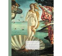 Composition Notebook Wide College Ruled: Sandro Botticelli, The Birth of Venus Illustration | Aesthetic Journal For School, College Office, Work | 100 pages, white paper, 7.5" x 9.25" dimensions