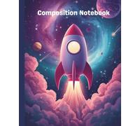 Composition Notebook: Wide Rule, Galaxy Notebook ,Spiral Galaxy in Outer Space Universe theme : Journal for Girls and Boys, Kids, School, Students and Teachers - 7.5 x 9.25, 110 Wide Ruled Pages