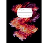 Composition Notebook Wide-Ruled 110 Pages 7.5" x 9.25": Abstract Flame Oil Paint Journal | Crimson & Gold Cover
