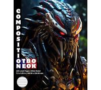 Composition Notebook Wide Ruled: 120 White Paper Pages Gray Lined 60 Sheets for School or College Student Teacher Class Office Work Journal Creative ... 7.5 x 9.25 Inch Alien Predator Warrior 23.