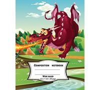 Composition notebook wide ruled 8.5 x 11 inch 200 page, Cute dragon on fired: Large composition book journal for school student/teacher/office