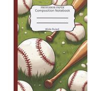 Composition Notebook, Wide Ruled: Baseball Design. Lined Journaling Note Book For Creative Writing. For Boys, Girls, Students, Teacher and School Supplies