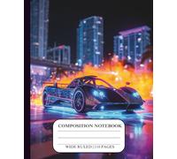 Composition Notebook Wide Ruled Boys Sports Car Lined Journal for Kids and Teens Primary Students Creative Writing Gifts 110 Pages Cool Journal for ... Sleek Lines Bold Fast Car Design Aesthetic